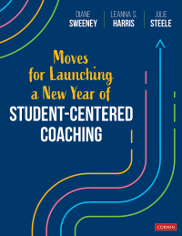 Cover image: Moves for Launching a New Year of Student-Centered Coaching 1st edition 9781071890165