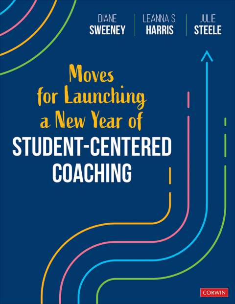 Cover image for book Moves for Launching a New Year of Student-Centered Coaching