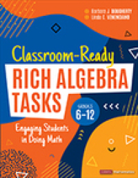 Cover image: Classroom-Ready Rich Algebra Tasks, Grades 6-12 1st edition 9781071889268