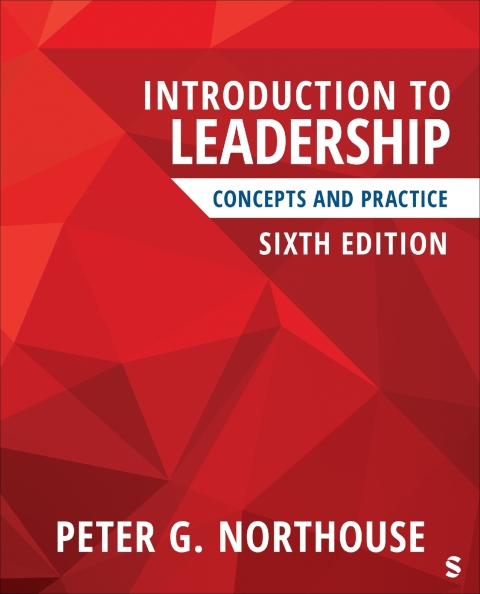Introduction to Leadership: Concepts and Practice - International Student Edition 