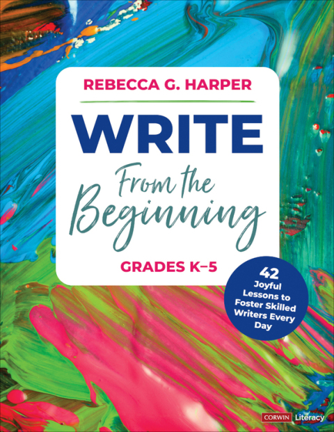 Write From The Beginning,Grade K 5