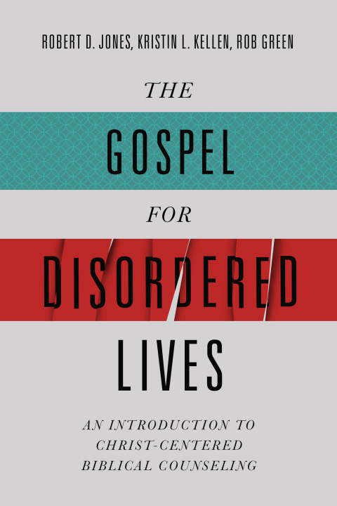 Cover image for book The Gospel for Disordered Lives
