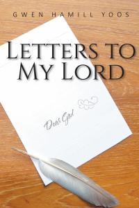 Imagen de portada: Letters to My Lord 9781098015497
