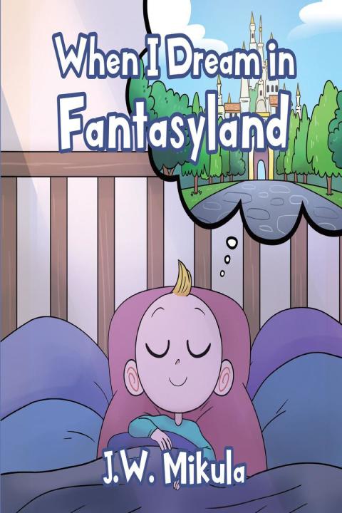 Cover image for book When I Dream in Fantasyland
