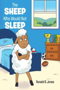 صورة الغلاف: The Sheep Who Would Not Sleep 9781098054298