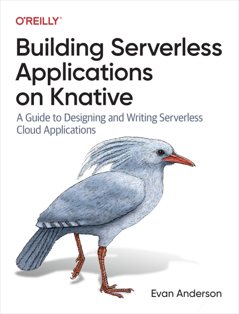 Building Serverless Applications on Knative 