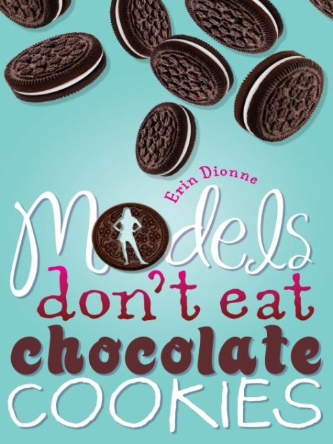 Cover image for book Models Don't Eat Chocolate Cookies