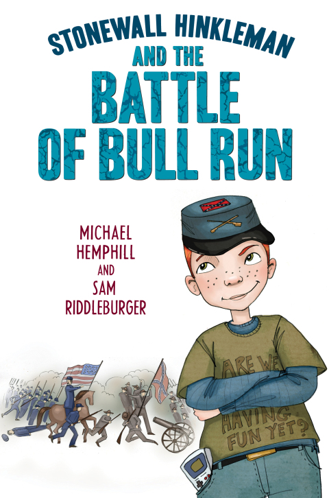 Cover image for book Stonewall Hinkleman and the Battle of Bull Run
