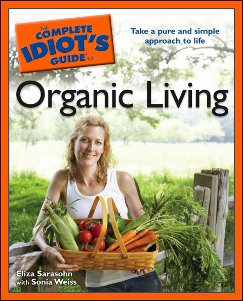 Cover image for book The Complete Idiot's Guide to Organic Living