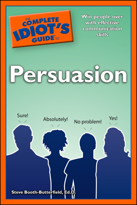 Cover image for book The Complete Idiot's Guide to Persuasion