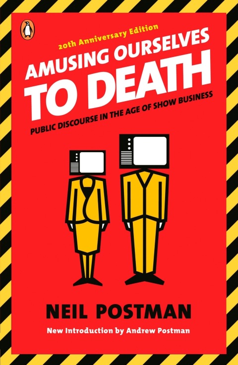 Cover image for book Amusing Ourselves to Death