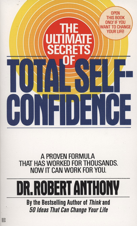 Cover image for book The Ultimate Secrets of Total Self-Confidence