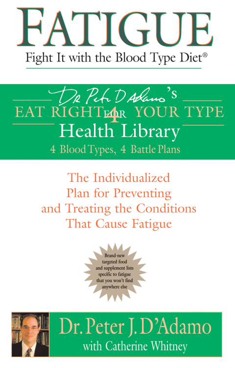 Cover image for book Fatigue: Fight It with the Blood Type Diet