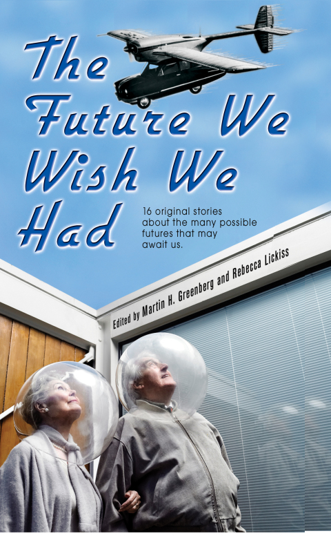 Cover image for book The Future We Wish We Had