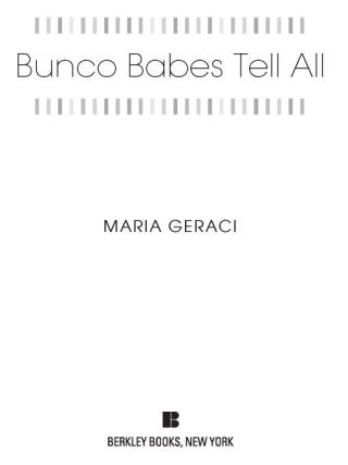 Bunco Babes Tell All