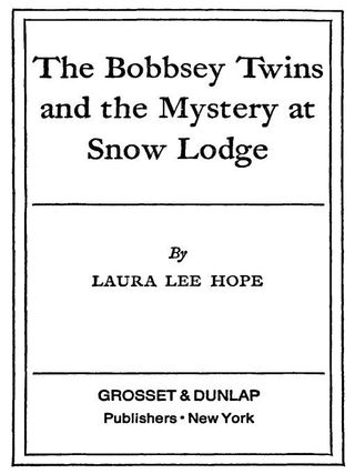 Bobbsey Twins 05: The Bobbsey Twins and the Mystery at SnowLodge