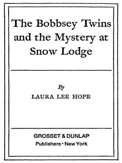 Cover image for book Bobbsey Twins 05: The Bobbsey Twins and the Mystery at SnowLodge