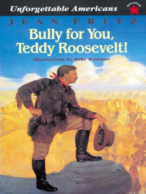 Cover image for book Bully for You, Teddy Roosevelt!