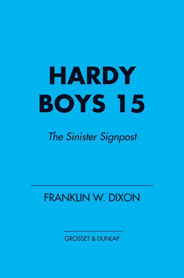 Hardy Boys 15: The Sinister Signpost