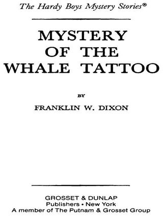 Hardy Boys 47: Mystery of the Whale Tattoo