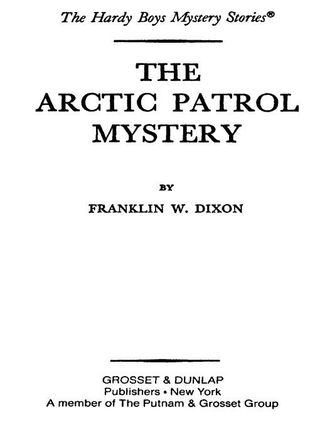 Hardy Boys 48: The Arctic Patrol Mystery