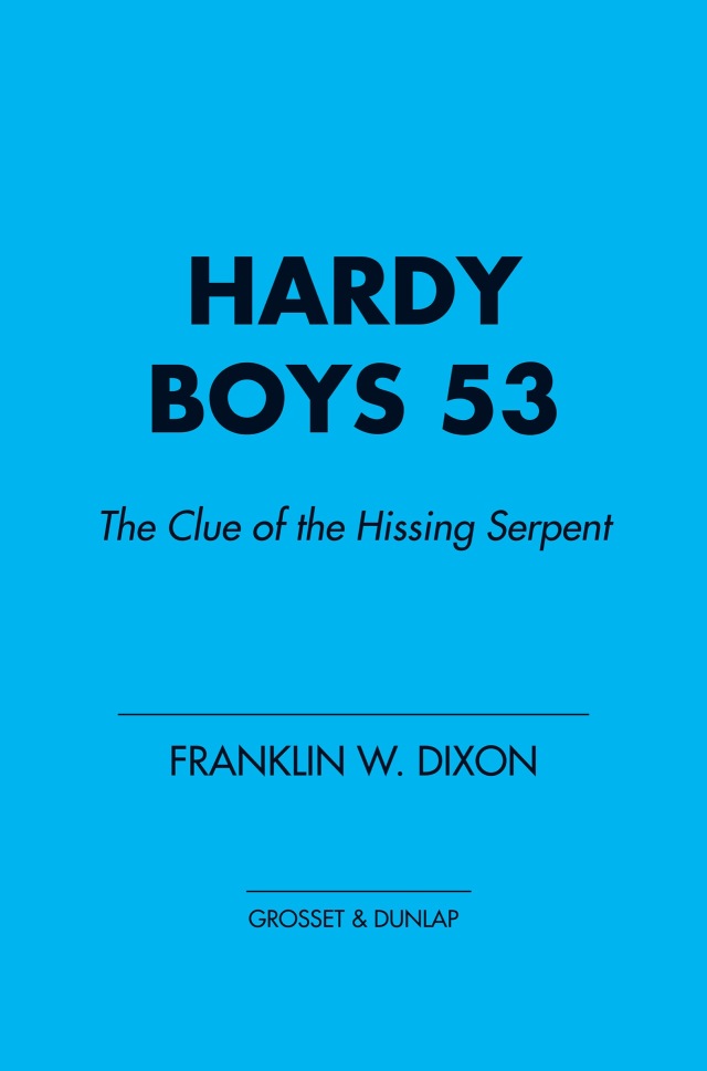 Hardy Boys 53: The Clue of the Hissing Serpent