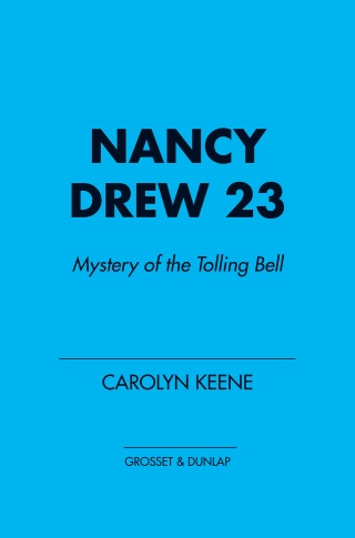 Nancy Drew 23: Mystery of the Tolling Bell