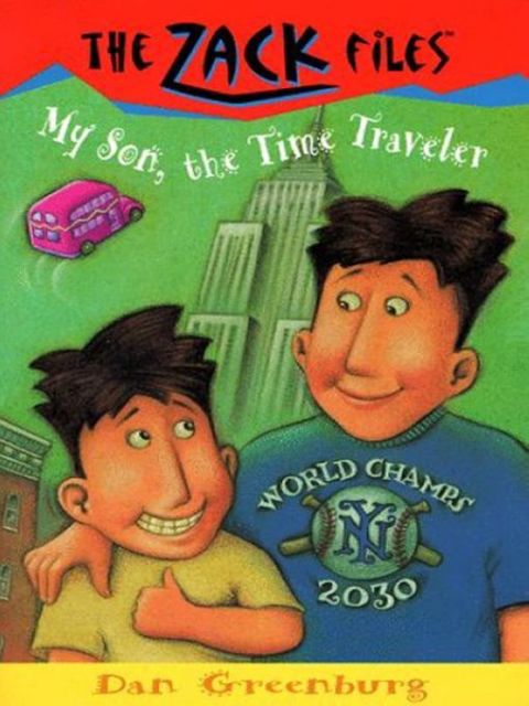 Cover image for book Zack Files 08: My Son, the Time Traveler