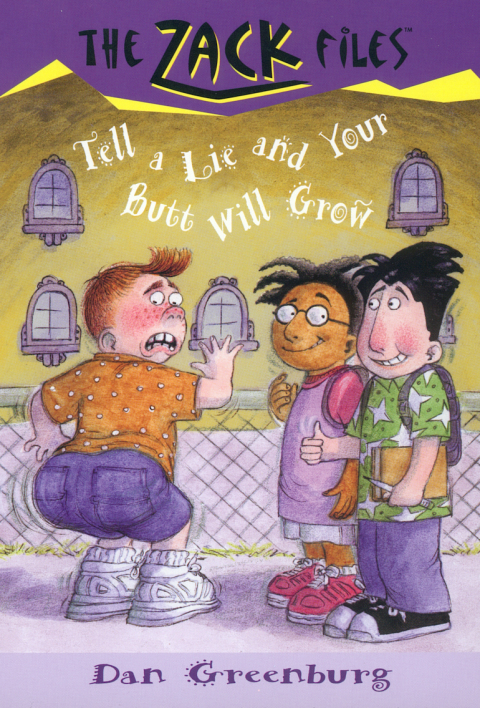 Cover image for book Zack Files 28: Tell a Lie and Your Butt Will Grow
