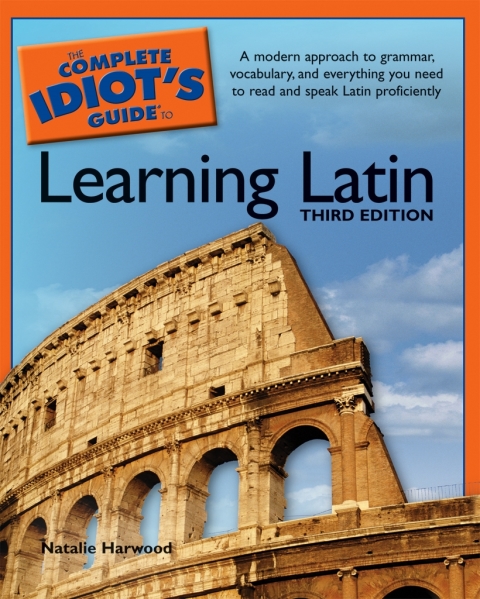 Cover image for book The Complete Idiot's Guide to Learning Latin