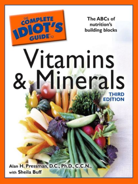 Cover image for book The Complete Idiot's Guide to Vitamins and Minerals