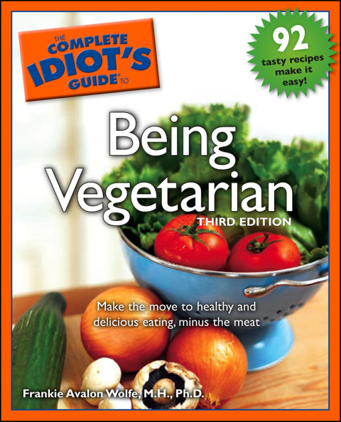 Cover image for book The Complete Idiot's Guide to Being Vegetarian