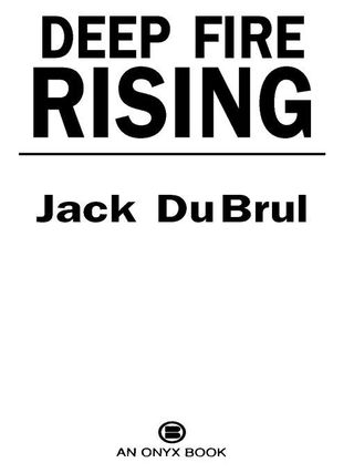 Deep Fire Rising
