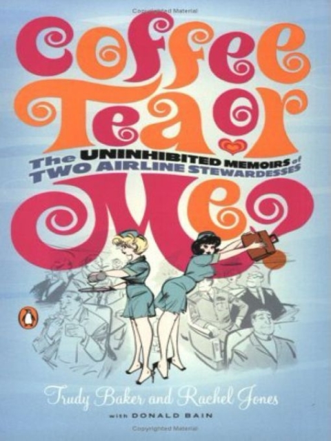 Cover image for book Coffee, Tea or Me?