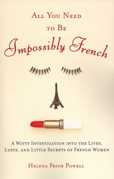 Cover image for book All You Need to Be Impossibly French