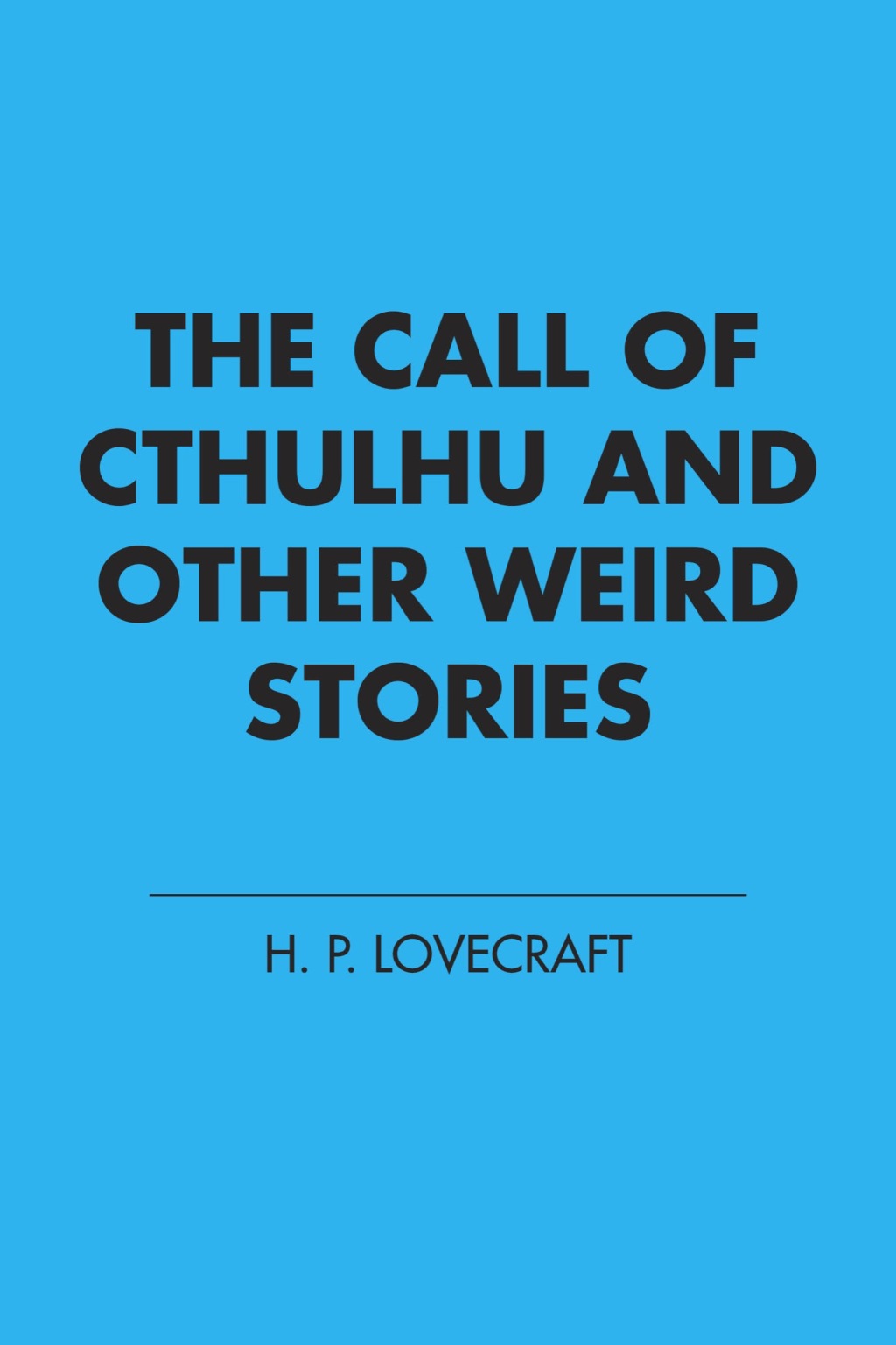 Reflowable The Call of Cthulhu and Other Weird Stories; $14.42