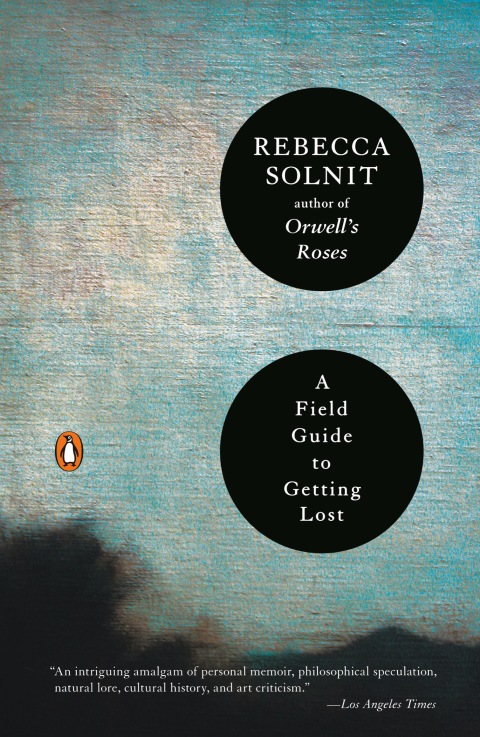 Cover image for book A Field Guide to Getting Lost