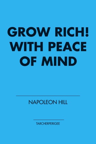 Grow Rich! With Peace of Mind