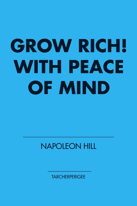 Cover image for book Grow Rich! With Peace of Mind