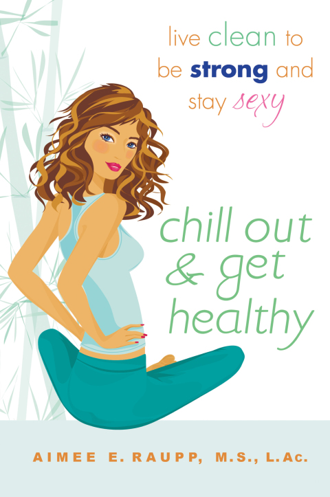 Cover image for book Chill Out and Get Healthy