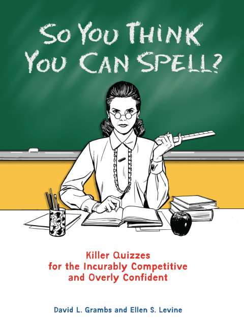 Cover image for book So You Think You Can Spell?
