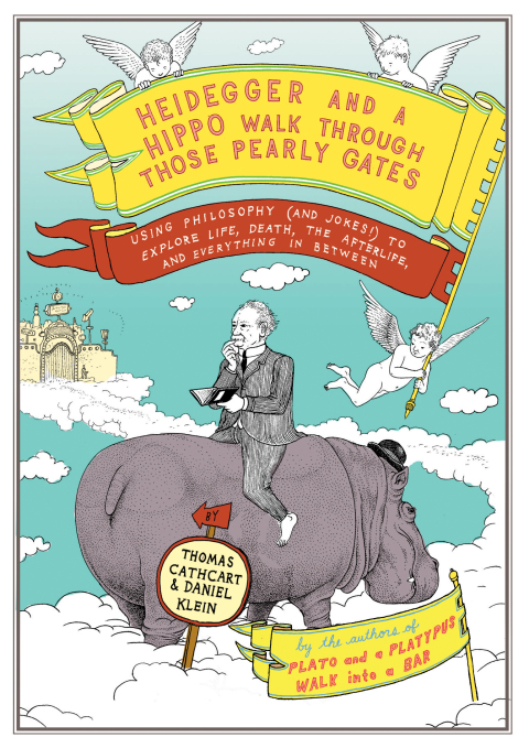 Cover image for book Heidegger and a Hippo Walk Through Those Pearly Gates