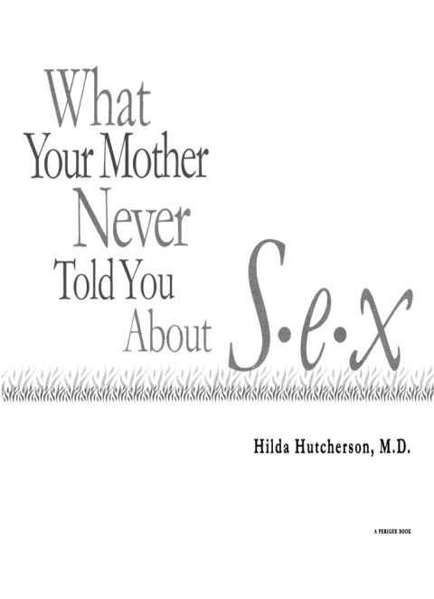 Cover image for book What Your Mother Never Told You About Sex