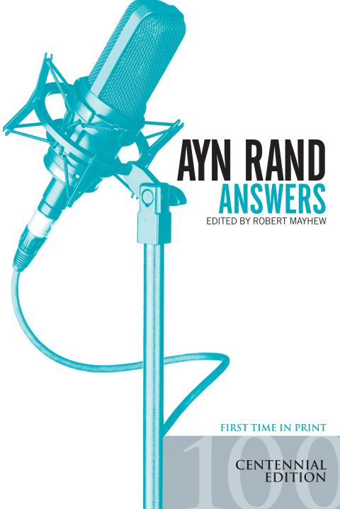 Cover image for book Ayn Rand Answers: The Best of Her Q & A