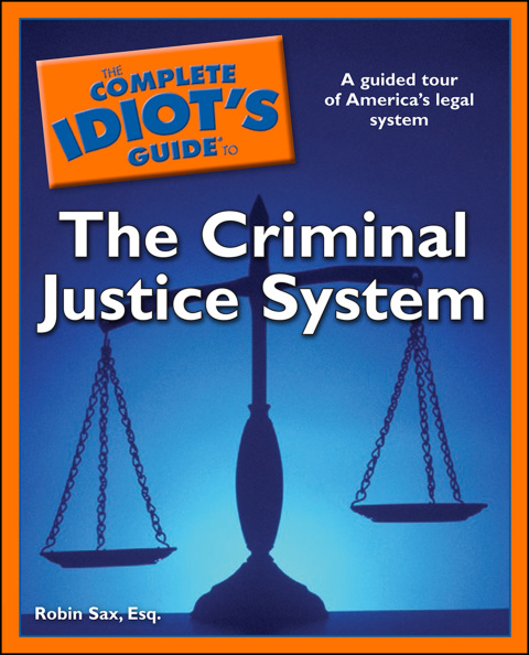 Cover image for book The Complete Idiot's Guide to the Criminal Justice System