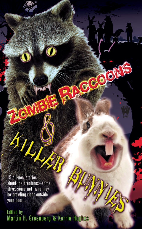 Cover image for book Zombie Raccoons & Killer Bunnies