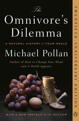 The Omnivore's Dilemma