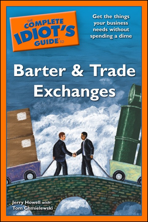 Cover image for book The Complete Idiot's Guide to Barter and Trade Exchanges
