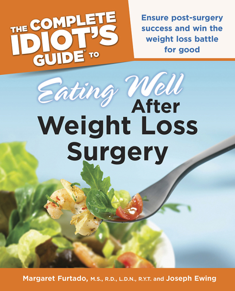 Cover image for book The Complete Idiot's Guide to Eating Well After Weight Loss Surgery