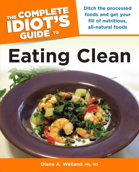 Cover image for book The Complete Idiot's Guide to Eating Clean